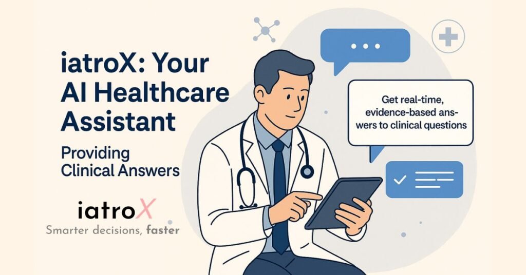 iatroX AI healthcare assistant providing clinical answers